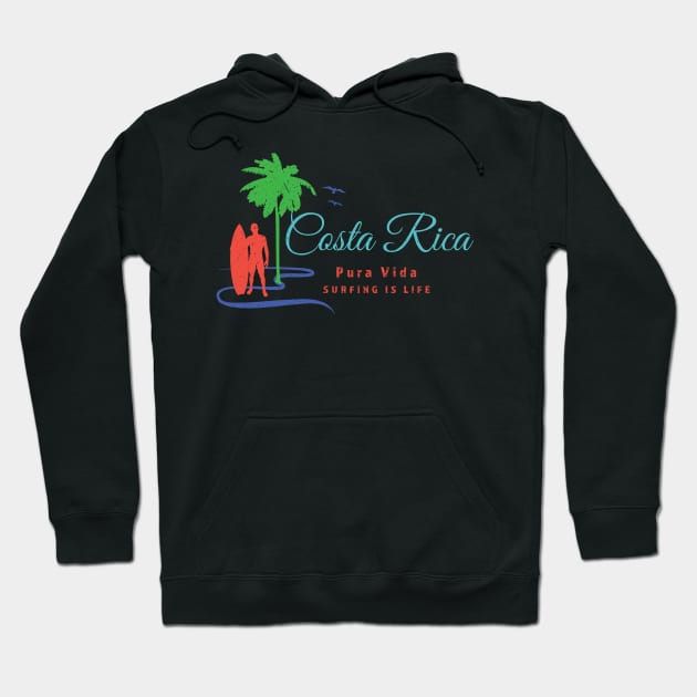 Costa Rica – Pura Vida – Surfing Is Life Hoodie by Pine Hill Goods